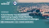 Future Ready Your Business by Optimising Supply Chain Planning and Addressing Procurement Challenges
